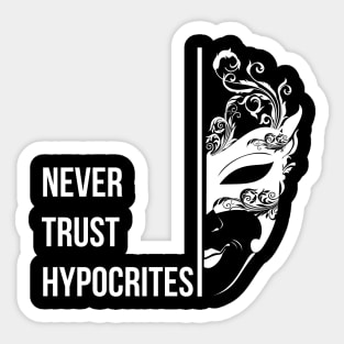 NEVER TRUST HYPOCRITES | WHITE MONOCHROME VINTAGE Sticker